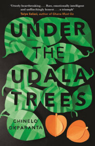Chinelo Okparanta - Under the Udala Trees cover