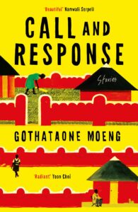 Gothataone Moeng - CALL AND RESPONSE