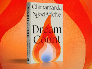 Dream Count by Chimamanda Ngozi Adichie