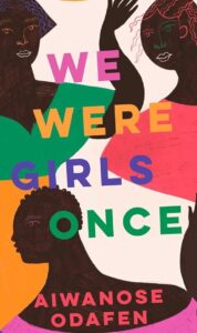 Aiwanose Odafen - We Were Girls Once