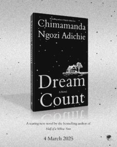 The Nigerian Edition Cover of Chimamanda Ngozi Adichie's Dream Count
