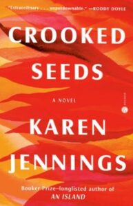 Karen Jennings - Crooked Seeds