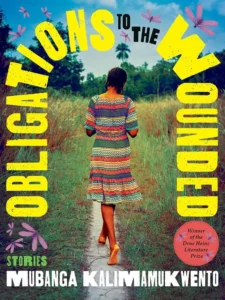 Mubanga Kalimamukwento - Obligations to the Wounded
