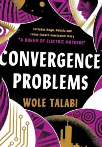 Wole Talabi - Convergence Problem