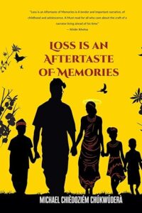 michael chiedoziem chukwudera - loss is an aftertaste of memories