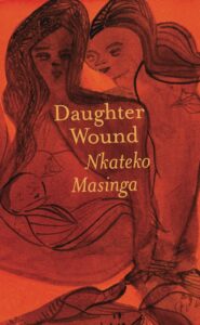 nkateko masinga - daughter wound