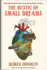 romeo oriogun - The Mystic of Small Dreams