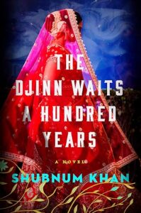 shubnum khan - the djinn waits a hundred years