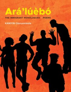 Kanyin Olorunnisola's Ará’lúèbó: The Immigrant Monologues