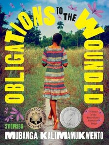 Obligations to the Wounded by Mubanga Kalimamukwento