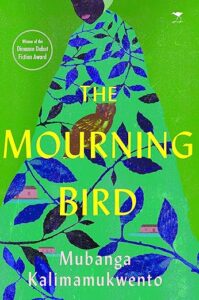 The Mourning Bird by Mubanga Kalimamukwento