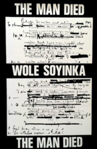The Man Died by Wole Soyinka