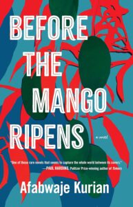 afabwaje kurian - before the mango ripens