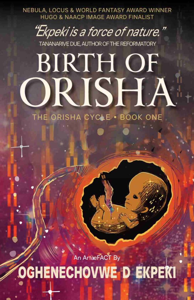 Front Cover Reveal: Birth of Orisha by Oghenechovwe Donald Ekpeki