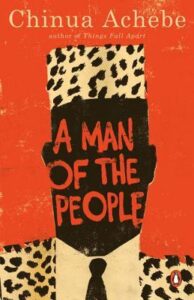 Chinua Achebe - A Man of the People - Nigerian Literature